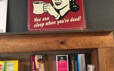 You can sleep when you are dead coffee sign deja vu